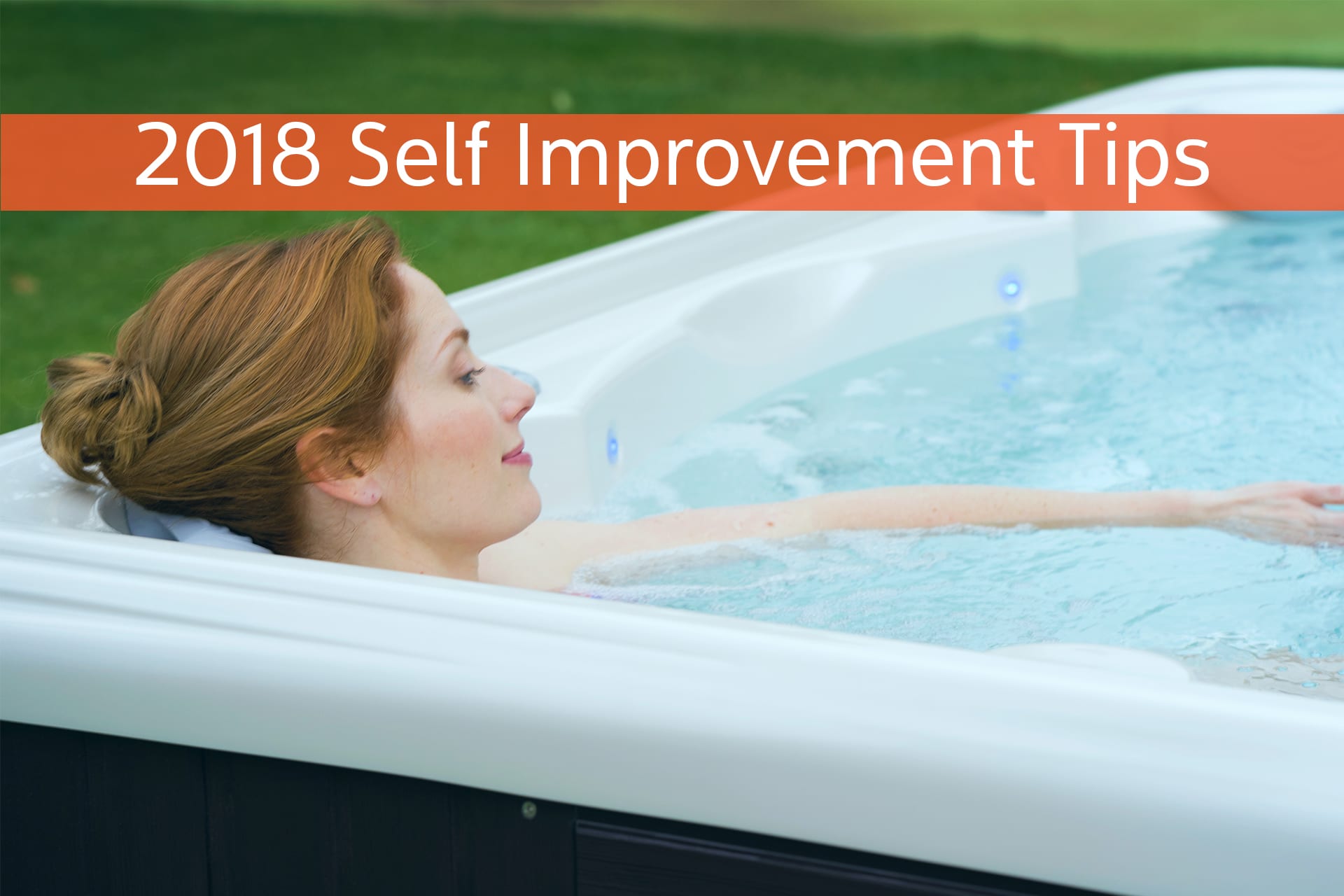 2018 Self Improvement Tips – Best Hot Tub Prices Reno