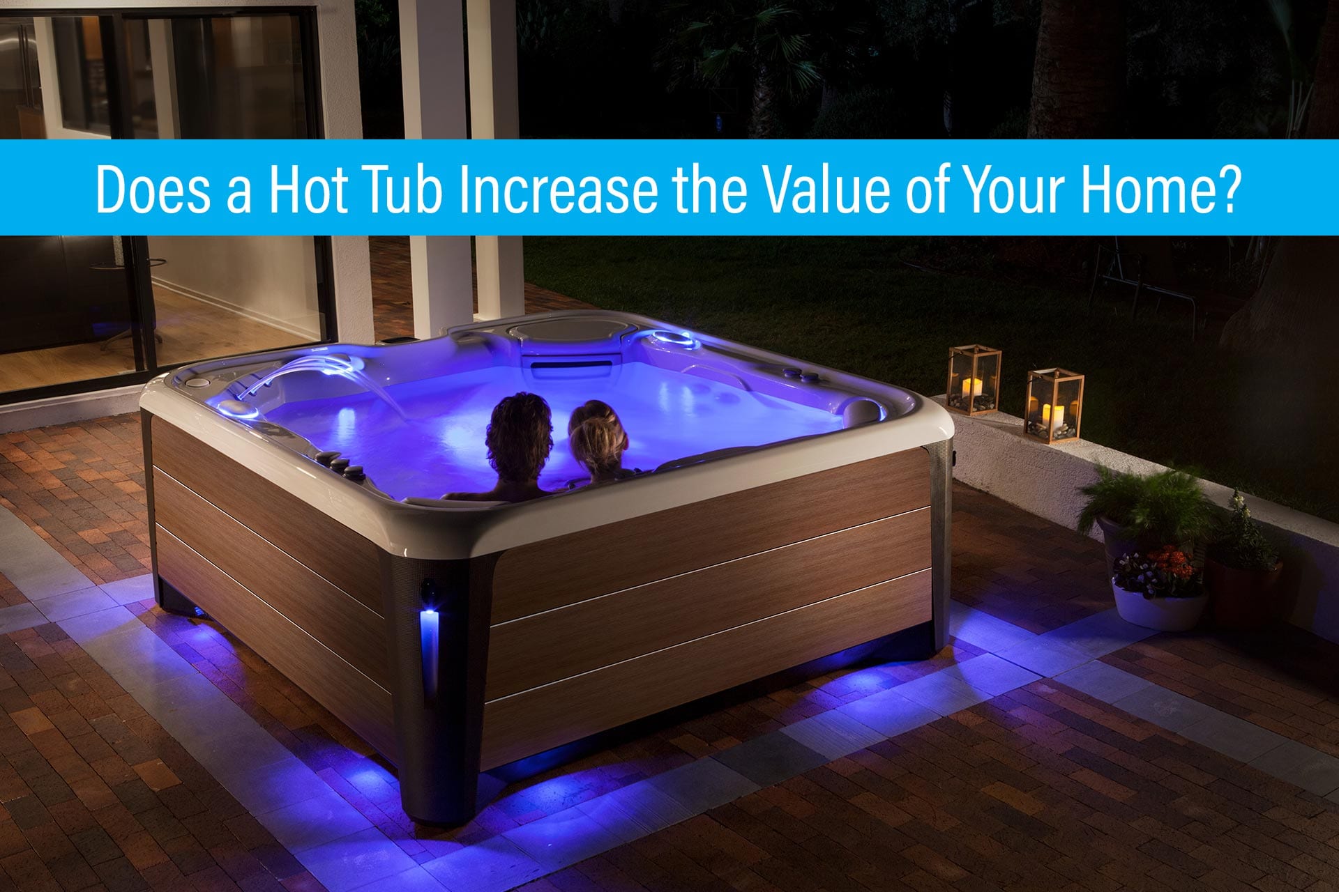 Does a Hot Tub Increase the Value of Your Home?