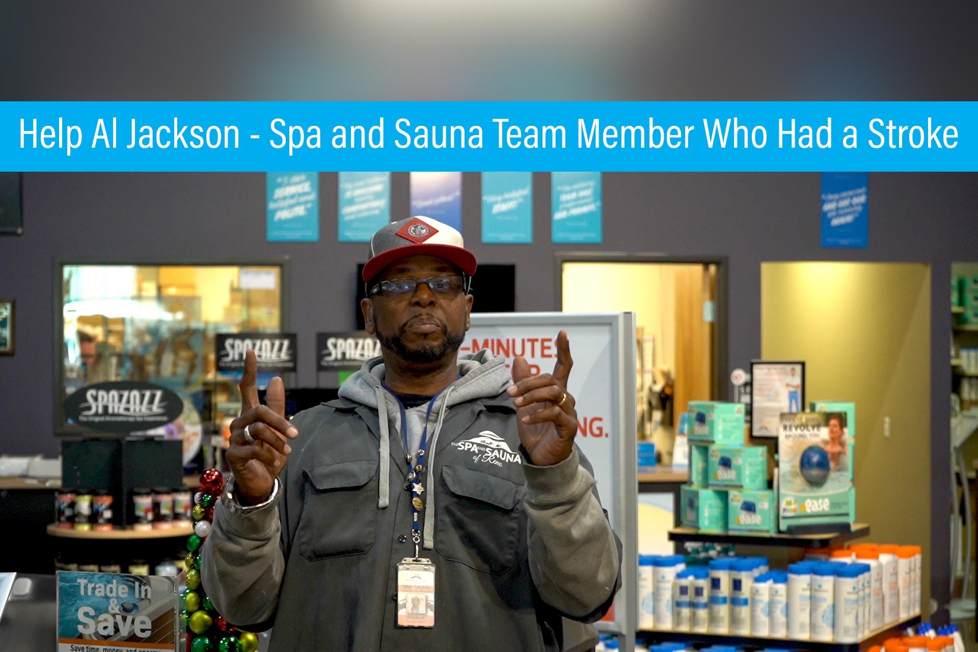 Help Al Jackson – Spa and Sauna Team Member Who Had a Stroke
