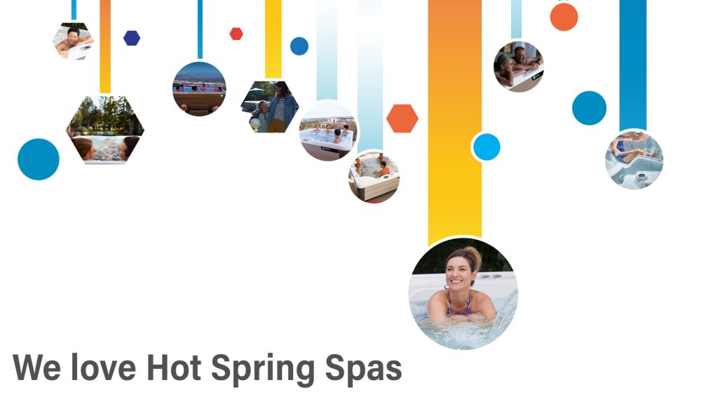 We love Hot Spring Spas