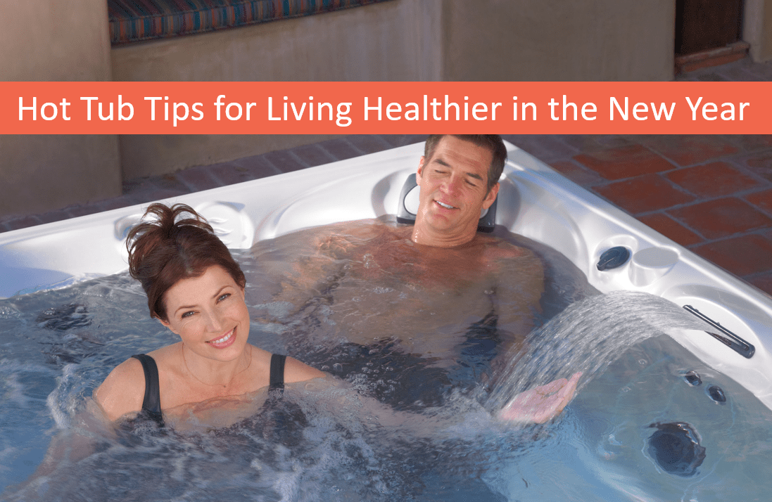 Hot Tubs, Swim Spas Lake Tahoe Dealer Shares Tips for Living Healthier in the New Year