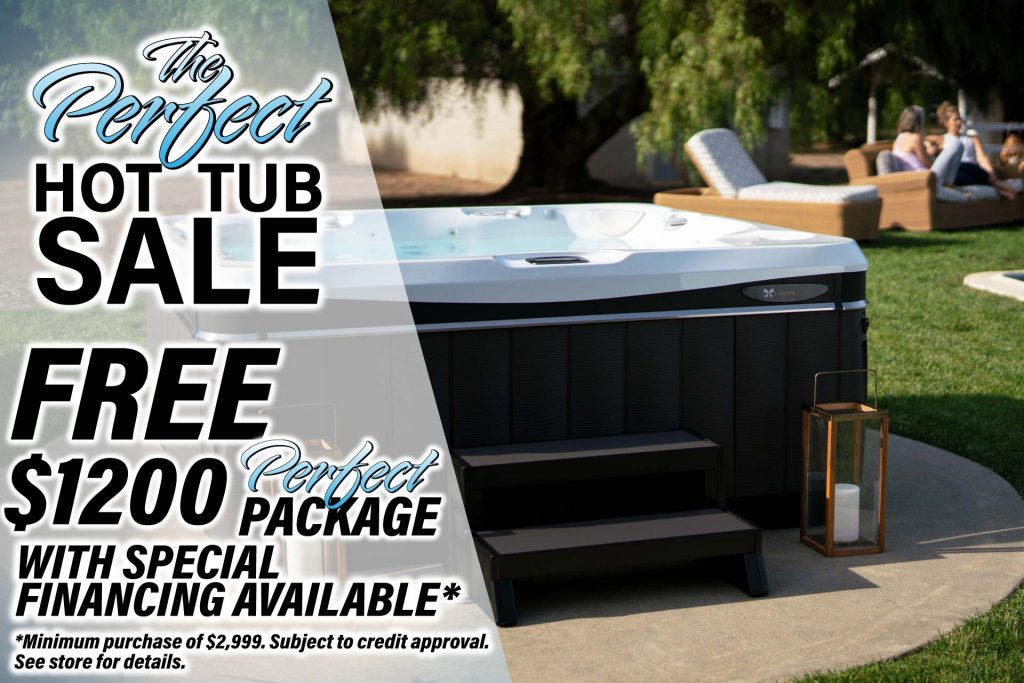 Perfect Hot Tub Sale Free $1200 Extra Value Package