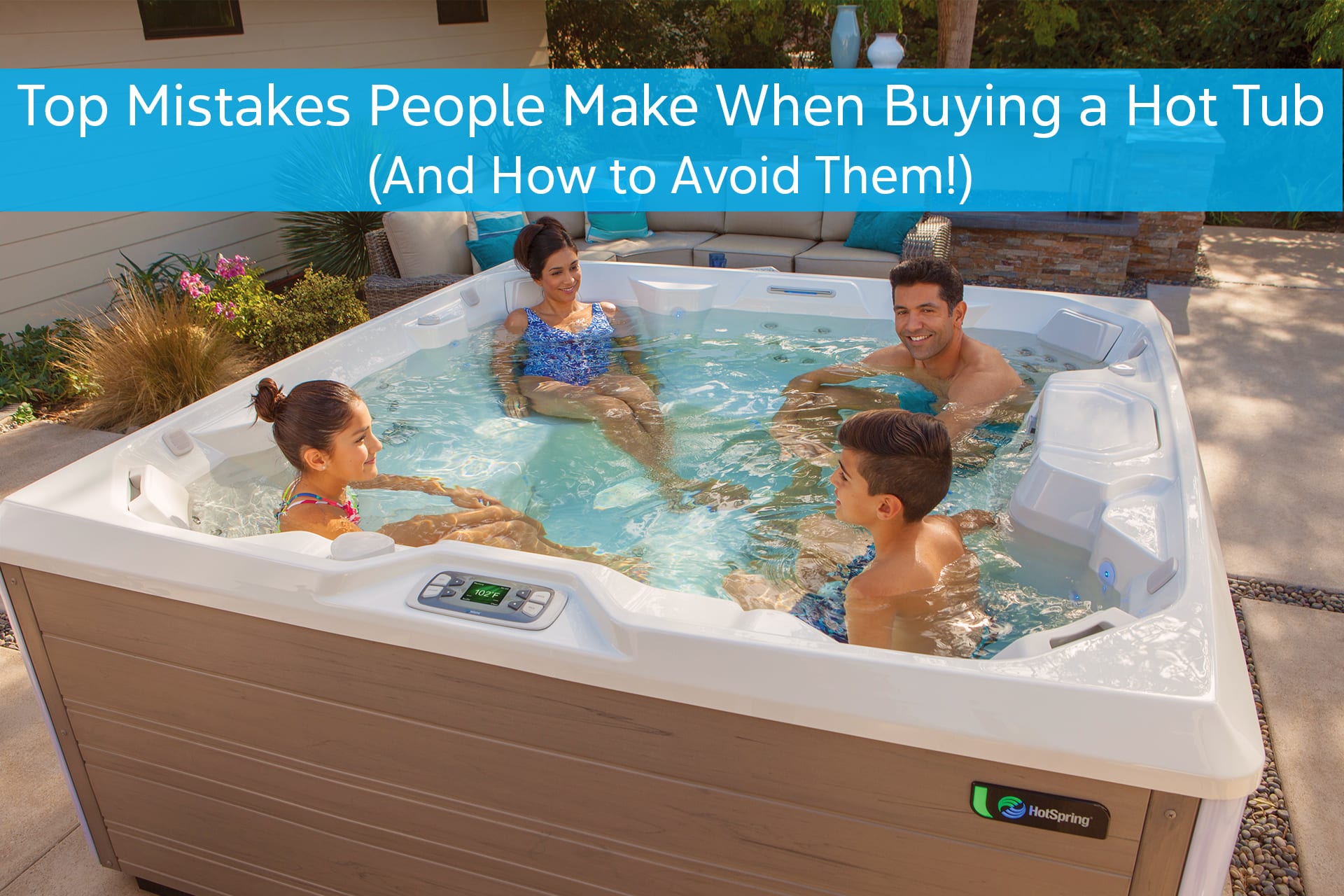 Top Mistakes People Make When Buying a Hot Tub and How to Avoid Them