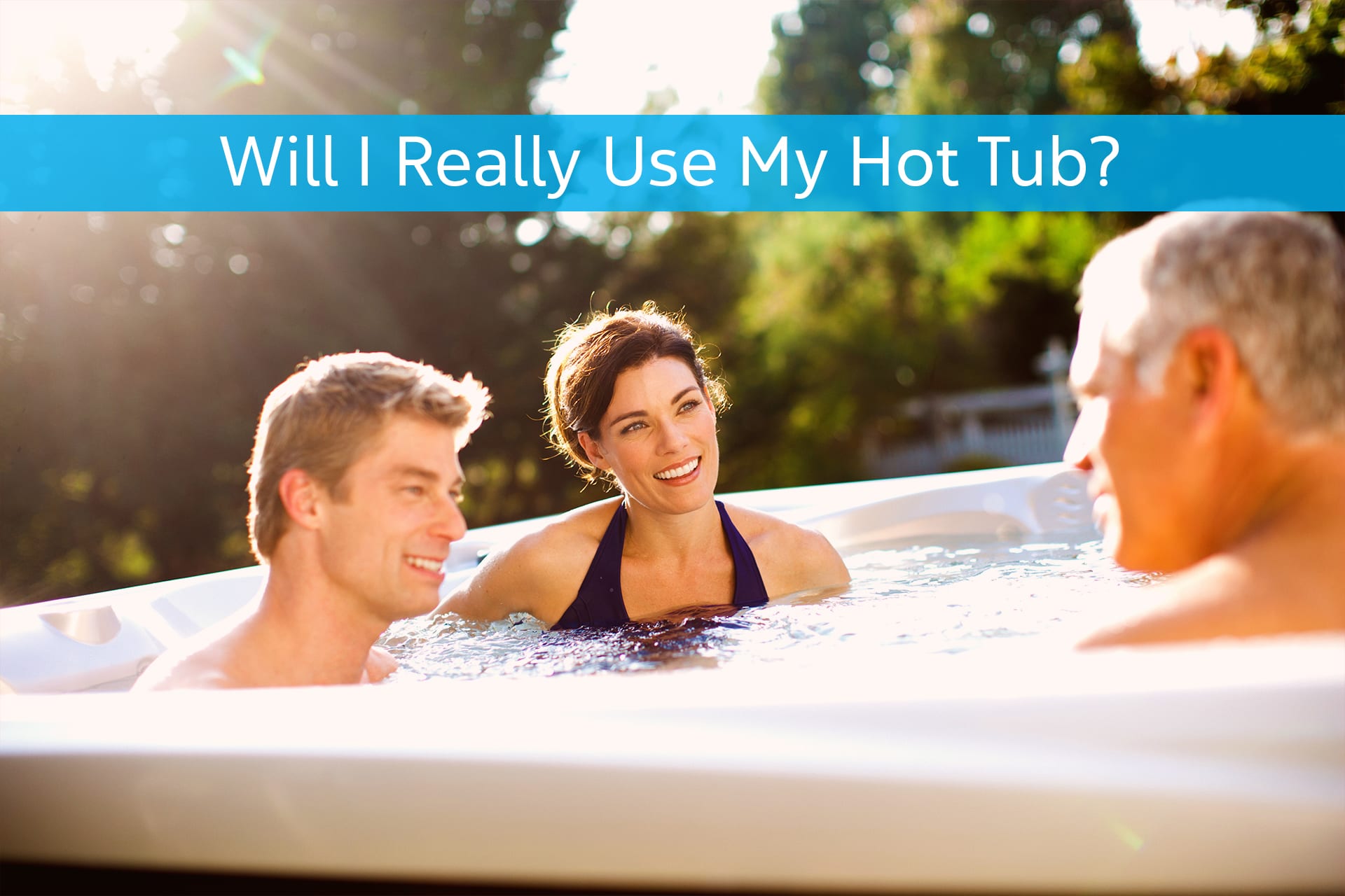 Will I Really Use My Hot Tub?