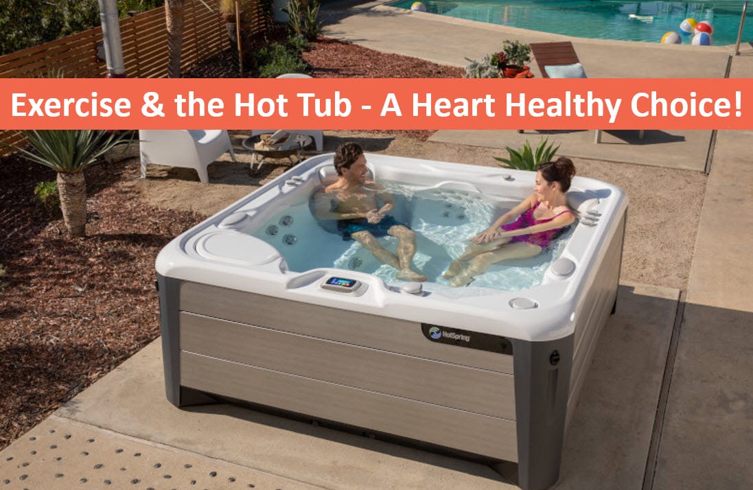 Exercise and the Backyard Spa – A Heart Healthy Choice, Hot Tubs Scotts Valley